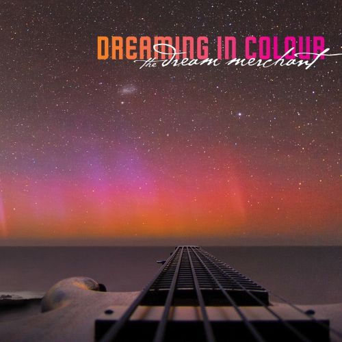 Album art for Dreaming in Colour - The Dream Merchant